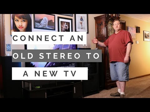 How to Make an Old Stereo Work with a New Tv