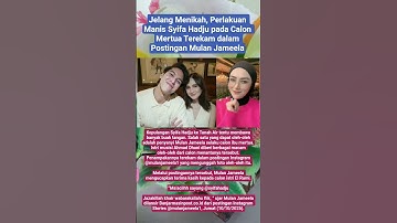 Jelang Menikah, Perlakuan Manis Syifa Hadju pada Calon Mertua Terekam dalam Postingan Mulan Jameela