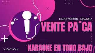 Vente pa'ca (Ricky Martin - Maluma) - Karaoke en tono bajo