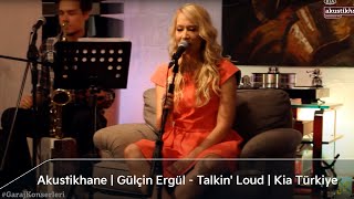 Akustikhane | Gülçin Ergül - Talkin' Loud | Kia Türkiye Resimi