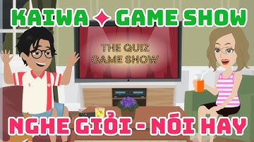 Luyện Kaiwa Tiếng Nhật ✦ Lên trình kiến thức qua game show Tiếng Nhật | nghe giỏi ➠ nói hay