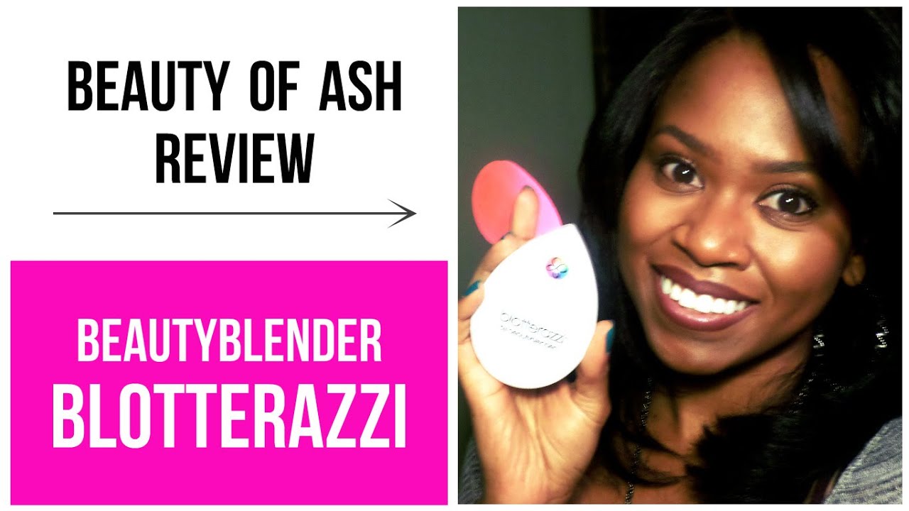BeautyBlender Blotterazzi Review- A Shiny Girl's Dream