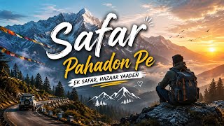 Safar pahadon pe Feel good song 🍃🏔️#newsong#trendingsong#aisongs #2026#viralsongs