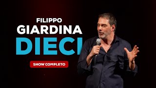 Filippo Giardina Dieci Show Completo 