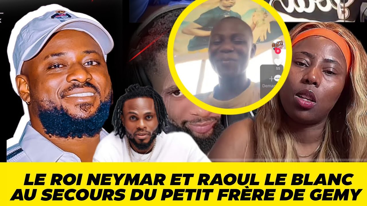 ROI NEYMAR ET RAOUL LE BLANC DÉCIDENT DE VENIR À LAIDE AU FRÈRE DE GEMY