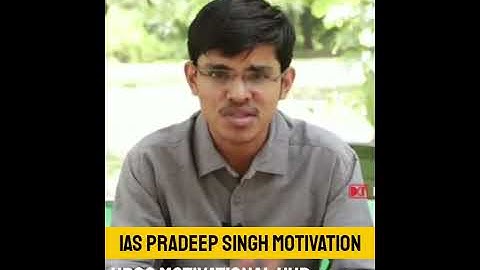 Ias Pradeep Singh Motivation । Pradeep Singh Video #upsc #ias #shorts