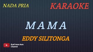 EDDY SILITONGA - MAMA (KARAOKE VERSION)COVER AURA--NADA PRIA