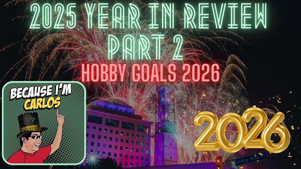 2025 Year In Review Part Two: Hobby Goals - YouTube