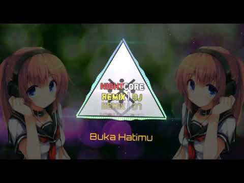 ★ Nightcore ★ || Buka Hatimu || ★ Full Bass ★