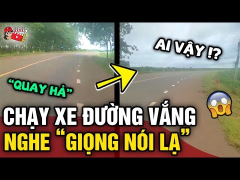 Video Chạy xe 'TRÊN ĐƯỜNG VẮNG', người phụ nữ 'GIẬT MÌNH'... - youtube