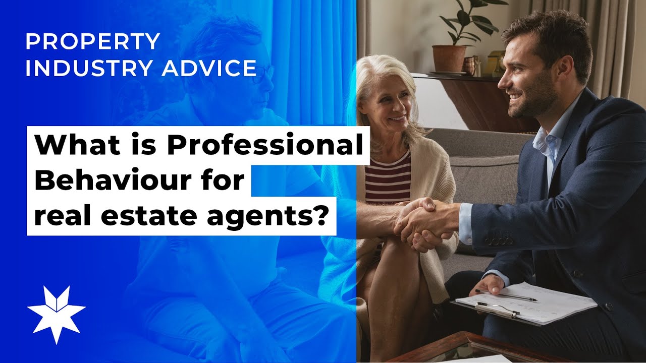 Real Estate What is Professional Behaviour for real estate agents