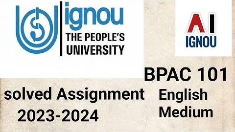 IGNOU BPAC 101 Solved Assignment 2023-24 || Solved assignment Bpac 101 ||