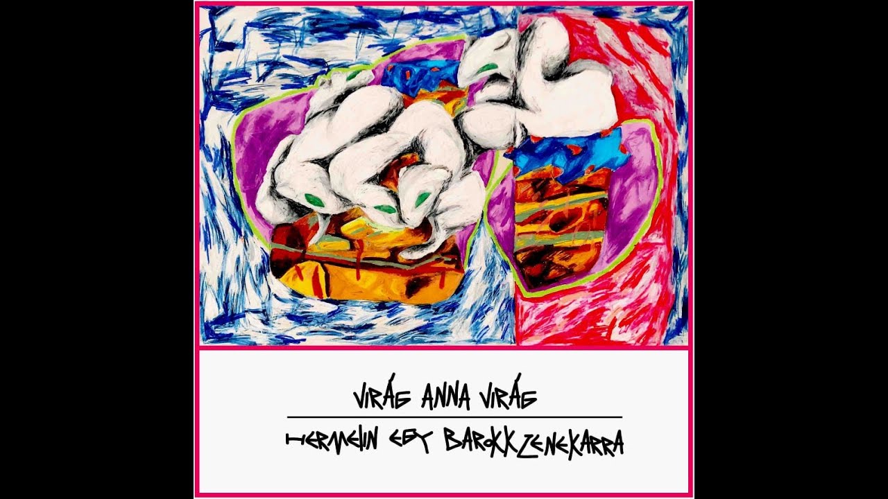 Virag Anna Virag - Hermelin egy Barokk Zenekarra