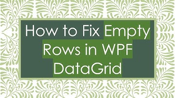 How to Fix Empty Rows in WPF DataGrid
