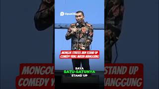 Mongol stress jadi stand up comedy yang masih manggung #standupcomedy #mongolstres
