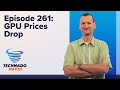 Technado, Ep. 261: GPU Prices Drop