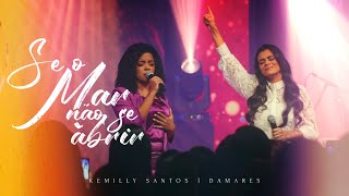 Se o Mar Não se Abrir (Ao Vivo) - Kemilly Santos feat. Damares | VÍDEO COM LETRA