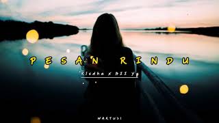 Lagu timur | PESAN RINDU| Viral di tiktok (Lirik) W A K T U 2 1