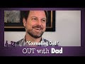 4.23 &quot;Counselling Dad&quot; | Out With Dad