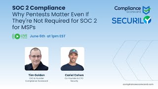 SOC 2 Compliance Why Pentests Matter Even If They're Not Required for SOC 2 for MSPs