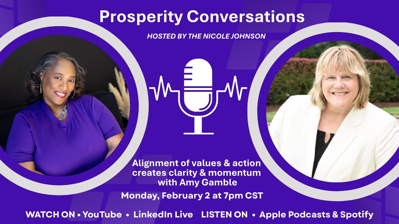 Prosperity Conversations with Amy Gamble talks how alignment creates momentum