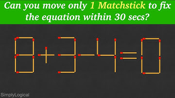 Brain Teaser Puzzle - Can you move only 1 Matchstick to fix the equation within 30 secs?
