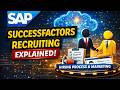 SAP SuccessFactors Recruiting Explained | How Hiring Works in SAP