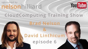 Ep 6 Training Show #CloudComputing Nelson Hilliard with David Linthicum