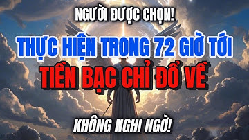 TRONG 72 GIỜ TIẾP THEO – TIỀN BẠC CHỈ ĐỔ VỀ NẾU BẠN THỰC HIỆN NGHI THỨC NÀY