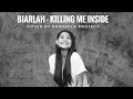 BIARLAH - KILLING ME INSIDE (COVER BY KAWANILA PROJECT)