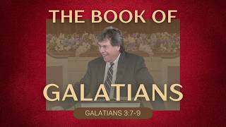 Dr. Stephen O. Meidahl, Galatians 3:7-9