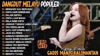 MENGAPA KAU BERUBAH - AJENG FEBRIA - FULL ALBUM DANGDUT MELAYU POPULER