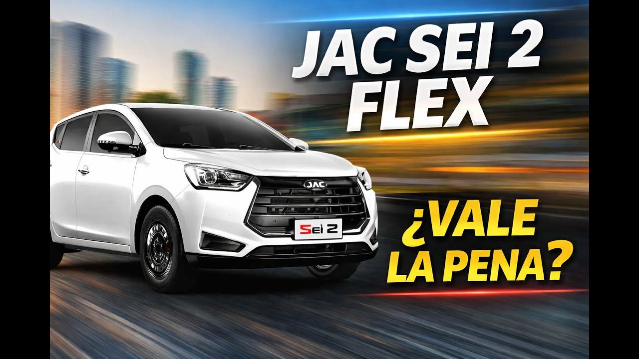 JAC SEI 2 Flex
