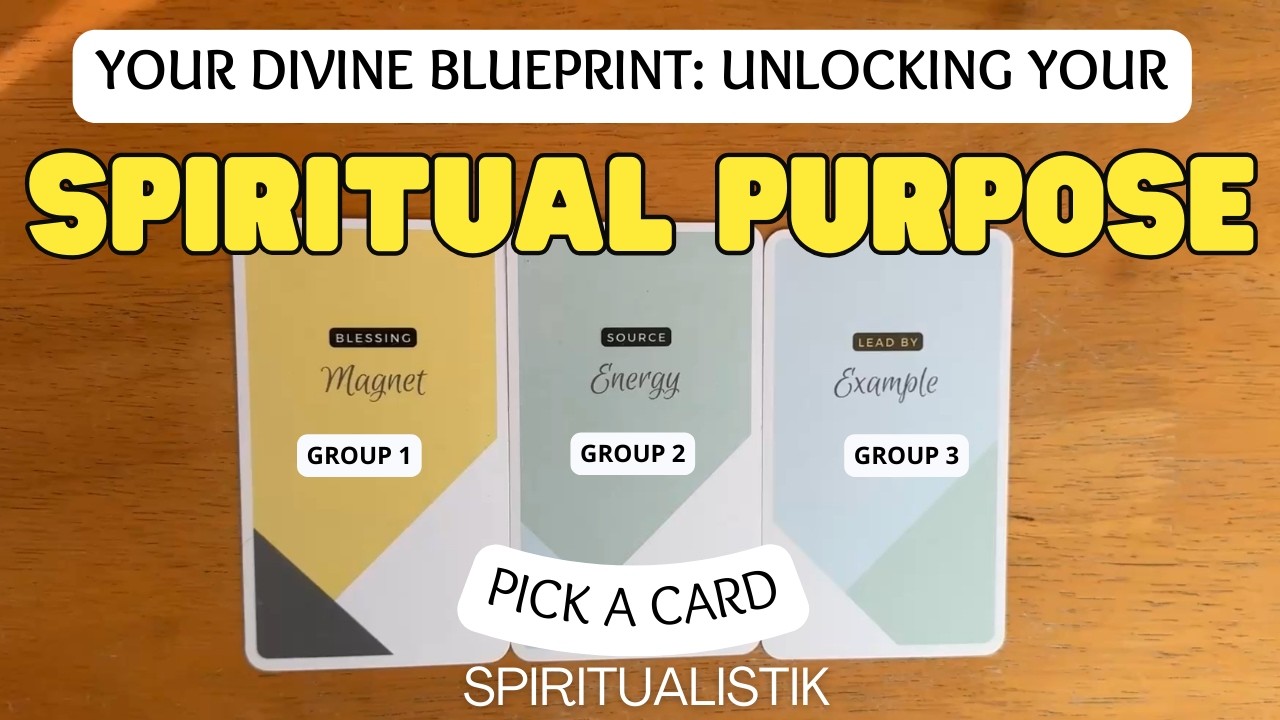 Your Divine Blueprint: Unlocking Your Spiritual Purpose ✨ PICK A CARD ✨