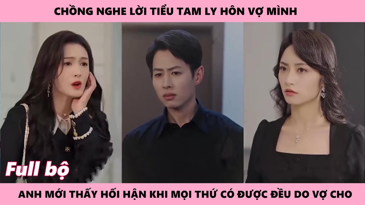 A chồng không ngờ người vợ mình ghét bỏ còn bị ả tâm cơ tính kế hủy hoại sự nghiệp lại là phiên dịch