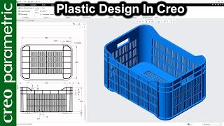 Plastic design | Plastic crate in Creo Parametric