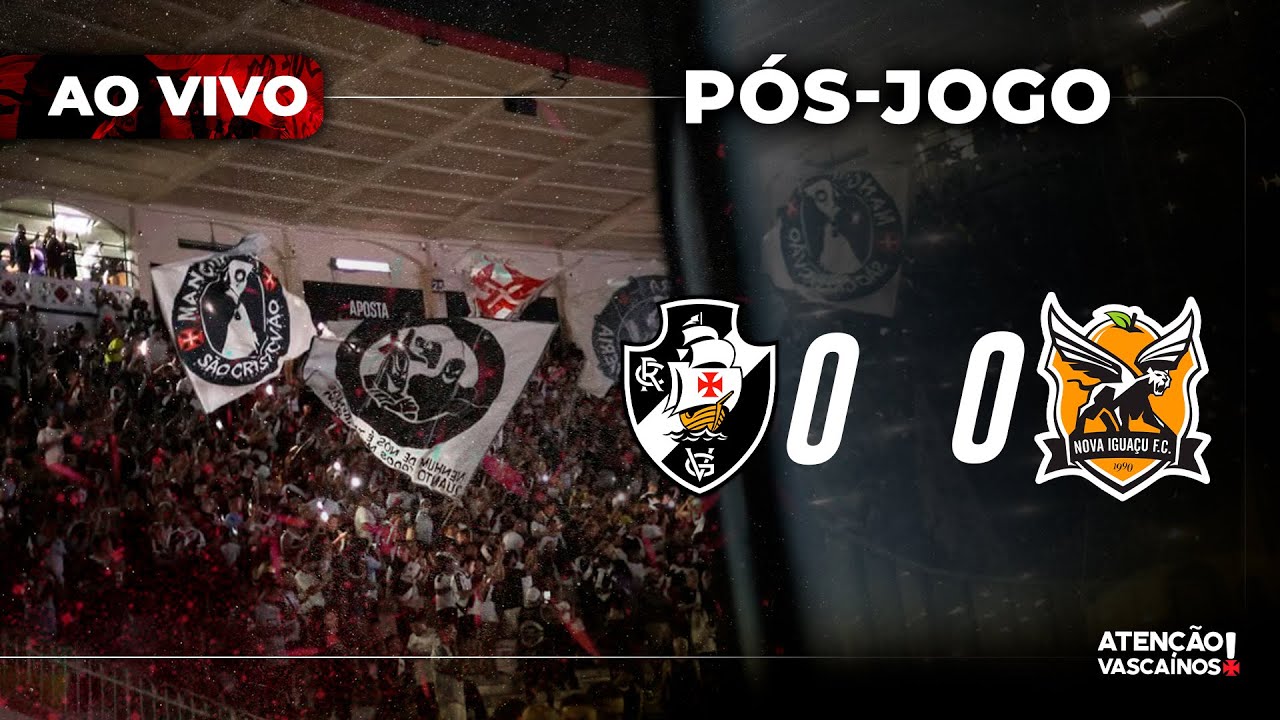 POUCA COISA! VASCO JOGA MAL E SÓ EMPATA COM NOVA IGUAÇU: 0 A 0 | PÓS-JOGO DO AV CARIOCA 2026