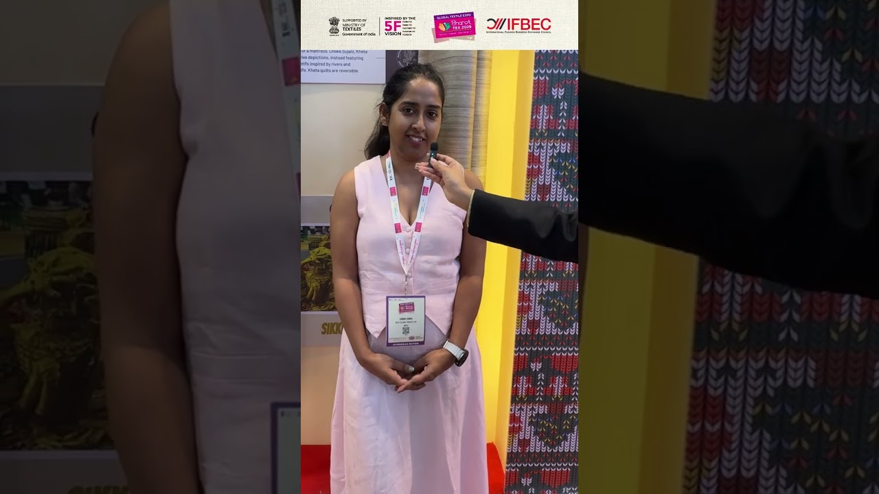 Bharat Tex Connect | Curated by IFBEC | Ms. Surbhi Subha