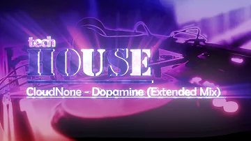 CloudNone - Dopamine (Extended Mix)