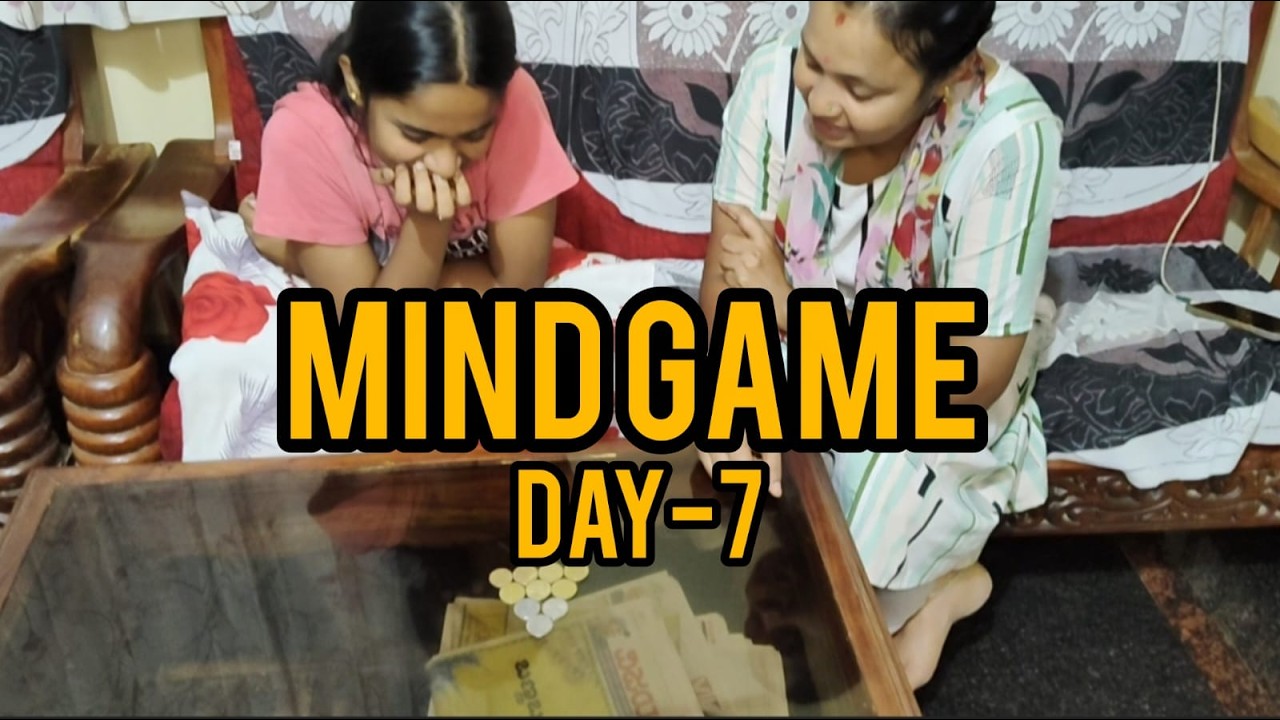Mother and daughter mind game day 7