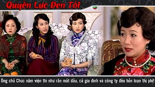 Quyền Lực Đen Tối-Ông chủ Chúc nằm viện như rắn mất đầu, cả gia đình và công ty đều hỗn loạn thị phi