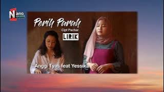 Perih Parah _ cipt Pachar _  Anggita Tyas feat Yessika  _  LIRIK