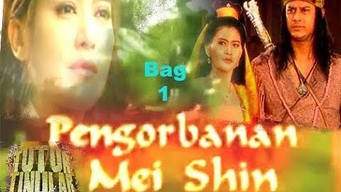 TUTUR TINULAR Episode 17 "Pengorbanan Mei Shin" (Bag 1)