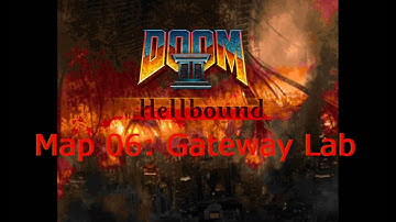 Doom 2 HellBound Map 06 Gateway Lab