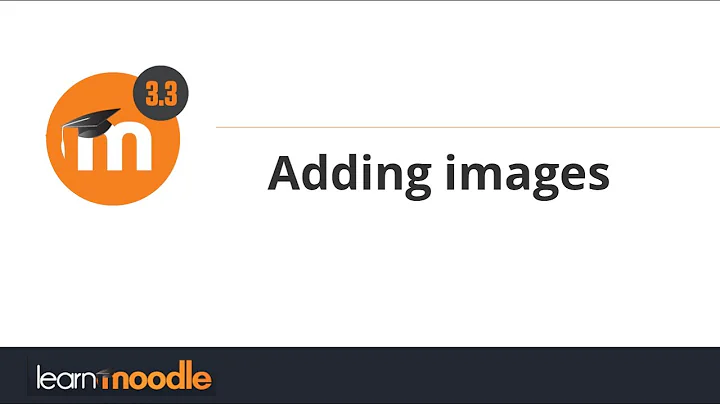 14. Adding images in Moodle 3.3
