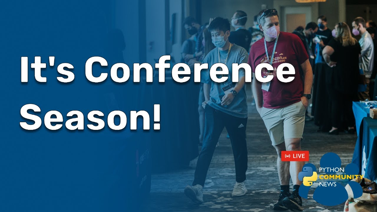 It's Conference Season - Python Community News