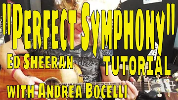 "PERFECT SYMPHONY" Ed Sheeran with Andrea Bocelli - Acoustic Guitar Tutorial