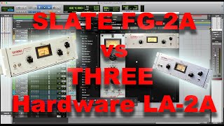 Slate FG-2A vs THREE Hardware LA-2A