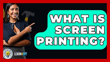 What Is Screen Printing? - LearnToDIY360.com