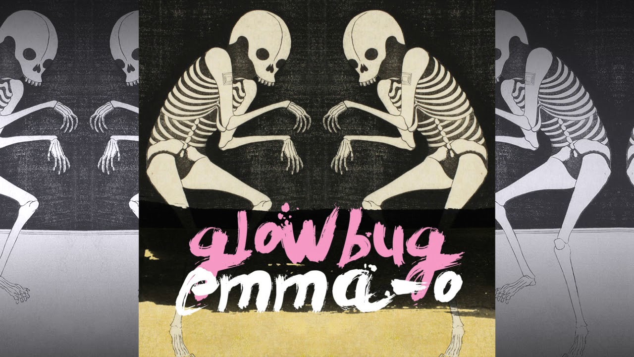 Watch Glowbug - Emma-O on YouTube Watch Glowbug - Emma-O on YouTube